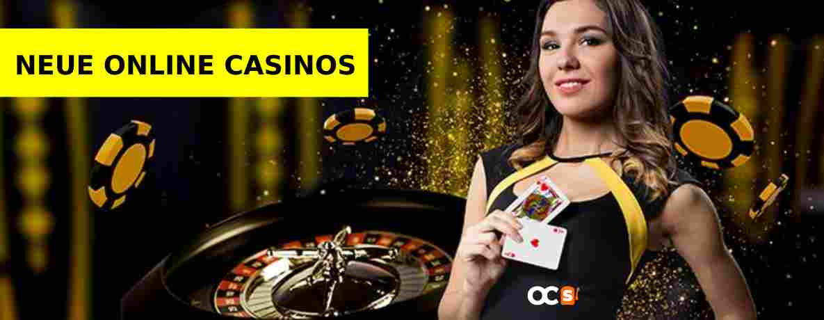 Neuen Online Casinos